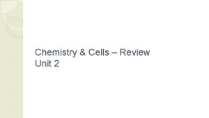 Chemistry Cells Review Unit 2 Chemistry Review List