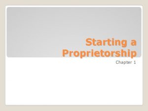 Starting a Proprietorship Chapter 1 Accountingplanning recording analyzing