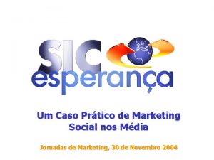 Um Caso Prtico de Marketing Social nos Mdia