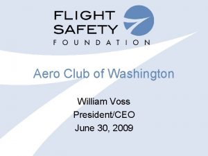 Aero Club of Washington William Voss PresidentCEO June