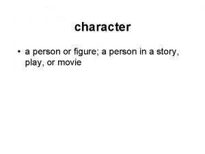 character a person or figure a person in