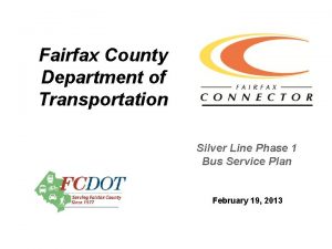 Fairfax County Department of Transportation Silver Line Phase