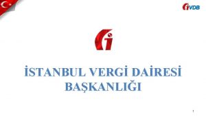 VDB STANBUL VERG DARES BAKANLII 1 STANBUL VERG