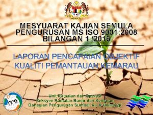 MESYUARAT KAJIAN SEMULA PENGURUSAN MS ISO 9001 2008