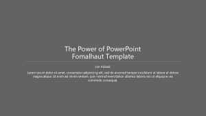 The Power of Power Point Fomalhaut Template Jun