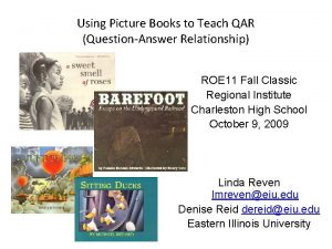 Using Picture Books to Teach QAR QuestionAnswer Relationship