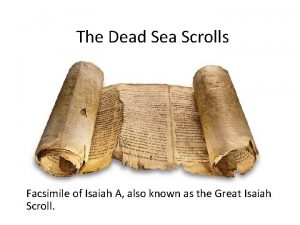 The Dead Sea Scrolls Facsimile of Isaiah A