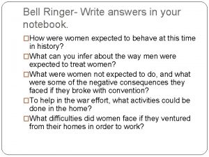 Bell Ringer Write answers in your notebook How