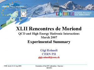 XLII Rencontres de Moriond QCD and High Energy