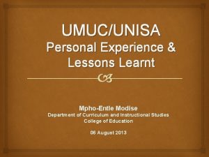 UMUCUNISA Personal Experience Lessons Learnt MphoEntle Modise Department