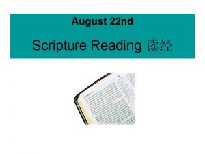 August 22 nd Scripture Reading Index POSITION New