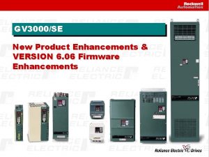 GV 3000SE New Product Enhancements VERSION 6 06