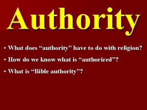 Authority What does authority have to do with