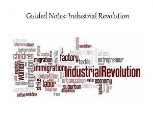 Guided Notes Industrial Revolution Inventions of the Industrial