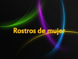 Rostros de mujer Hay otros rostros Teresa de