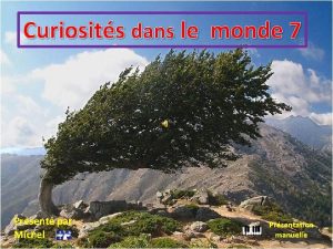 Curiosits dans le monde 7 Prsent par Michel