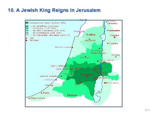 10 A Jewish King Reigns In Jerusalem 10