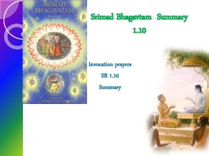 Srimad Bhagavtam Summary 1 10 Invocation prayers SB