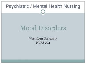 Psychiatric Mental Health Nursing Mood Disorders West Coast