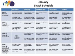 January Snack Schedule Week 1 Week of January