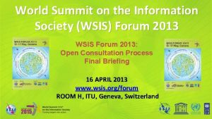 World Summit on the Information Society WSIS Forum