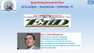 Igreja Evang Assemb de Deus Jd Eucalipto Guaraituba