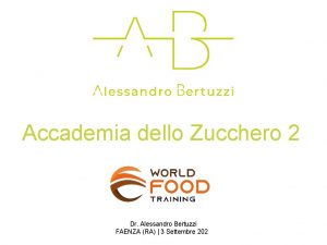 Accademia dello Zucchero 2 Dr Alessandro Bertuzzi FAENZA