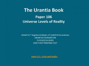 The Urantia Book Paper 106 Universe Levels of