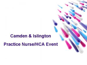Camden Islington Practice NurseHCA Event The continuum line