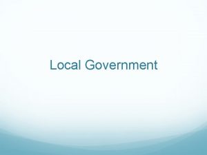 Local Government Local Authority All state constitutions lay