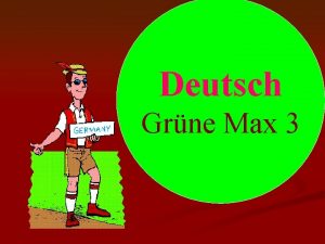 Deutsch Grne Max 3 Ja oder Nein Frage