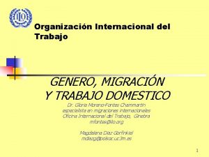 Organizacin Internacional del Trabajo GENERO MIGRACIN Y TRABAJO