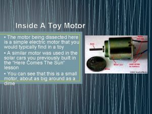 Inside A Toy Motor The motor being dissected