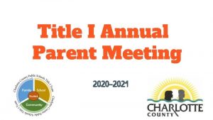 Title I Annual Parent Meeting 2020 2021 Its