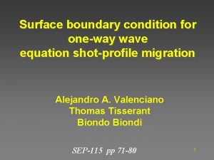 Surface boundary condition for oneway wave equation shotprofile