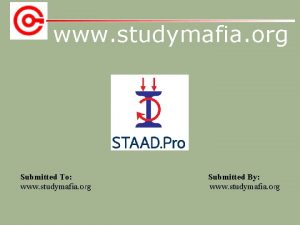 www studymafia org Seminar On STAAD PRO Submitted
