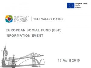 EUROPEAN SOCIAL FUND ESF INFORMATION EVENT 16 April