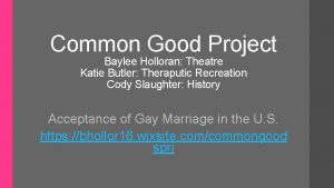 Common Good Project Baylee Holloran Theatre Katie Butler