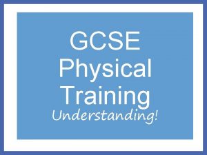 GCSE Physical Training Understanding Pulse raiser What am