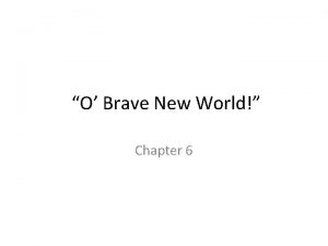 O Brave New World Chapter 6 European Imperialism