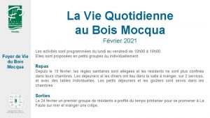 La Vie Quotidienne au Bois Mocqua Fvrier 2021