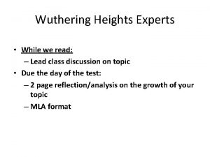 Wuthering Heights Experts While we read Lead class