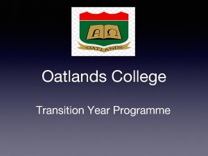 Oatlands College Transition Year Programme Outcomes Bridging the