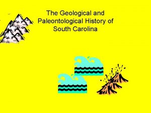 The Geological and Paleontological History of South Carolina