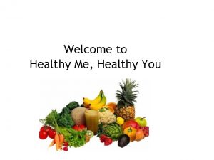 Welcome to Healthy Me Healthy You Portion Awareness