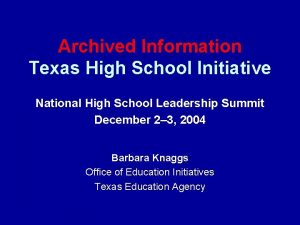 Archived Information Texas High School Initiative National High