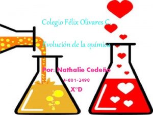 Colegio Flix Olivares C Evolucin de la qumica