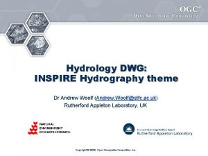 Hydrology DWG INSPIRE Hydrography theme Dr Andrew Woolf