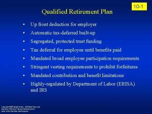 Qualified Retirement Plan 10 1 Up front deduction