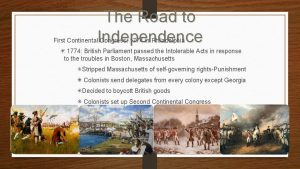 The Road to Independence First Continental Congress 1774